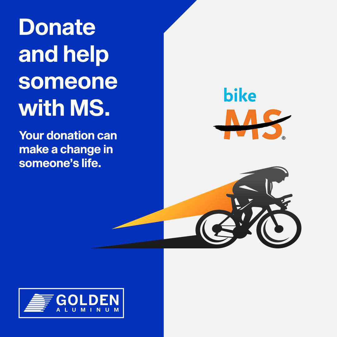Donate and help someone with MS. Your donation can make a change in someone’s life. Golden Aluminum logo and Bike MS logo with a cyclist graphic.