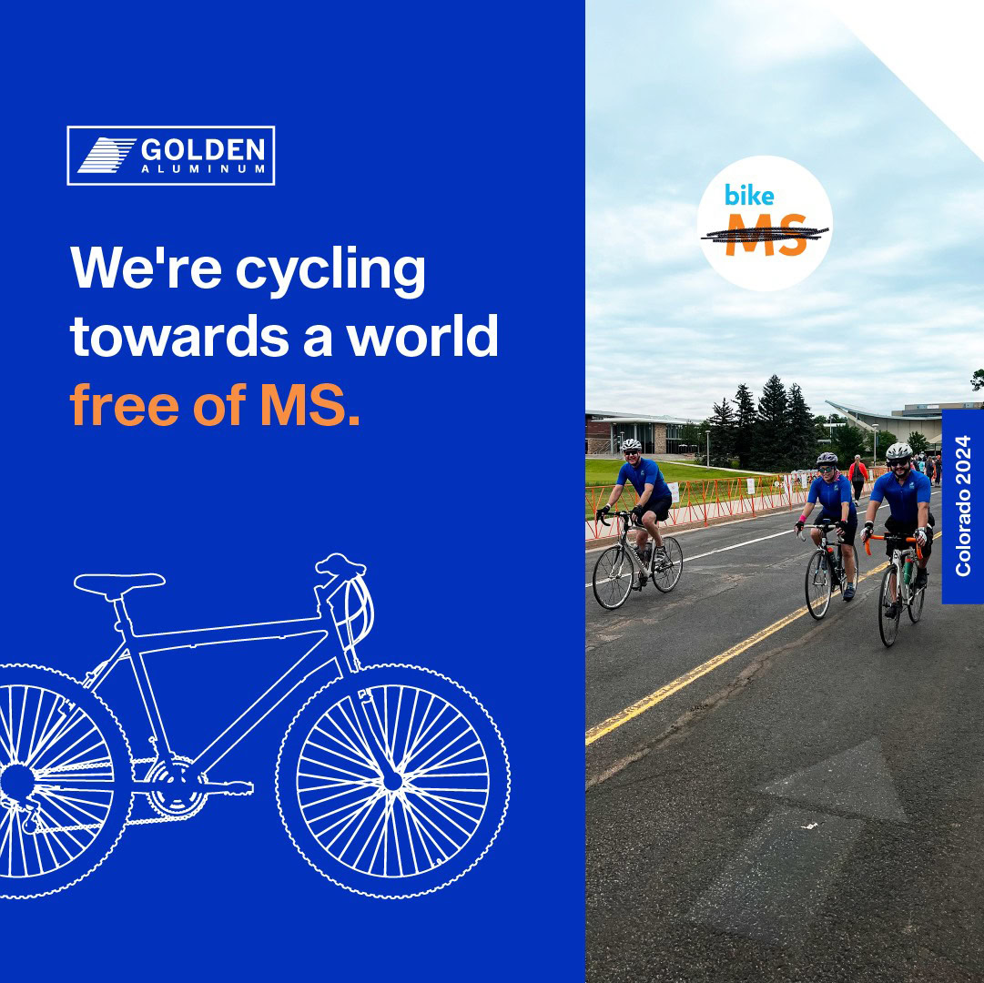 We’re cycling towards a world free of MS. Golden Aluminum logo and Bike MS logo with cyclists riding on a road, captioned Colorado 2024.